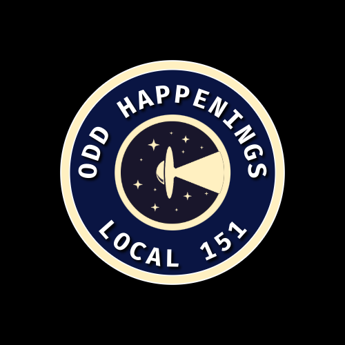 Odd Happenings Local 151